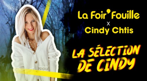 Vignette - La Foir'Fouille x Cindy Ch'tis - La sélection de Cindy